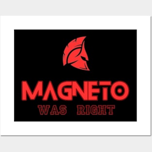 MAGNETO WAS RIGHT Posters and Art